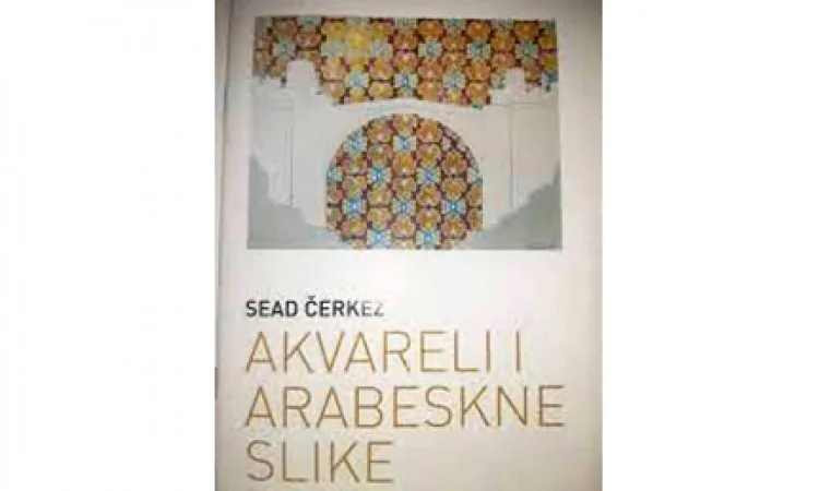 Izložba ‘Akvareli i arabeskne slike’ u srijedu u Mostaru