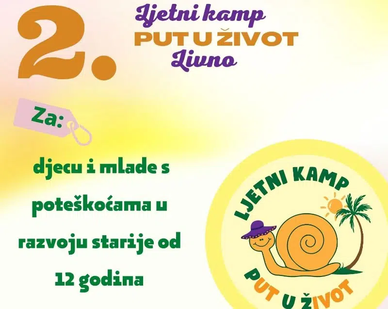 2. LJETNI KAMP “Put u život” – za djecu i mlade s teškoćama u razvoju