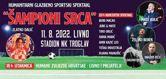 NAJAVA / Humanitarno glazbeni sportski spektakl u Livnu