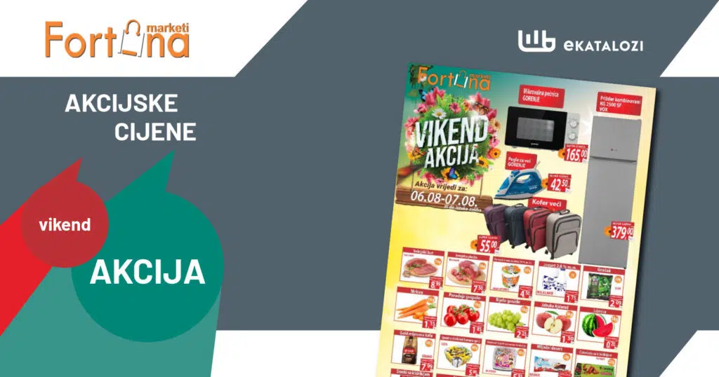 FORTUNA Vikend akcija【FENOMENALNE cijene】 AVGUST 2022 super sniženje 6.8. i 7.8.2022.