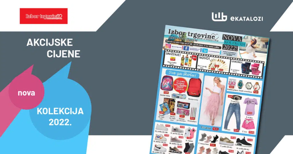 IZBOR Trgovine katalog ▷【NOVO】AVGUST i SEPTEMBAR 2022 sniženje do 2.9.2022.