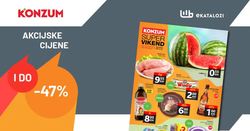 KONZUM Vikend akcija ▷【Sniženje do 56%】JUL 2022 NOVA ponuda od 28.7. do 31.7.2022.