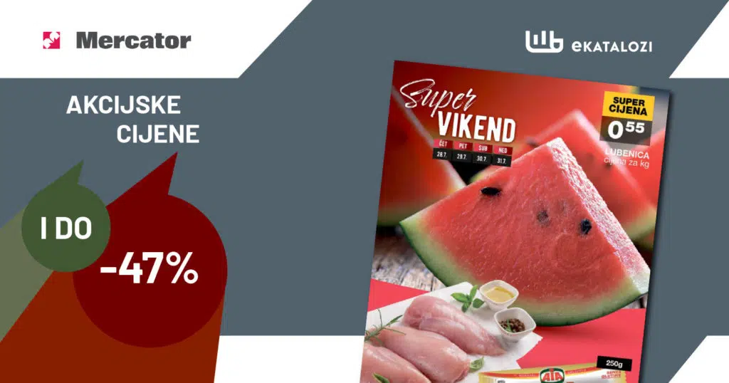 MERCATOR Vikend akcija ▷【Sniženja do 47%】 JUL 2022 super ponuda od 28.7. do 31.7.2022.