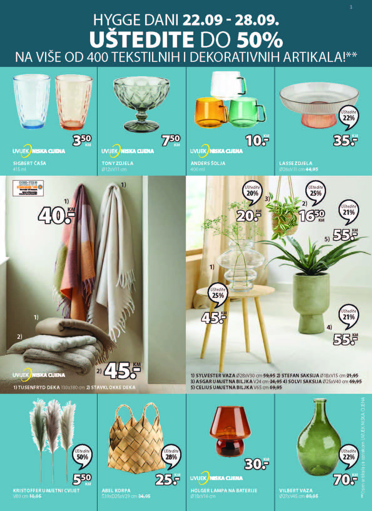 JYSK katalog SEPTEMBAR i OKTOBAR BIH ekatalozi.com snizene cijene od 22.9. do 5.10.2022. Page 04 JYSK katalog SEPTEMBAR i OKTOBAR BIH ekatalozi.com snizene cijene od 22.9. do 5.10.2022. Page 04