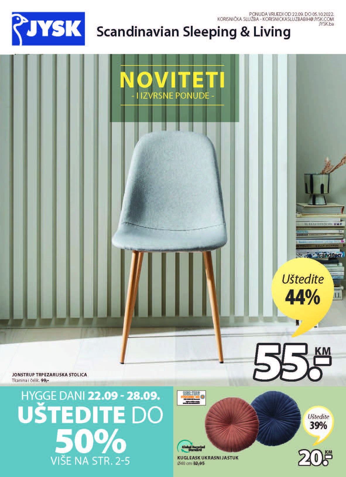 JYSK katalog SEPTEMBAR i OKTOBAR BIH ekatalozi.com snizene cijene od 22.9. do 5.10.2022. Page 02 JYSK katalog SEPTEMBAR i OKTOBAR BIH ekatalozi.com snizene cijene od 22.9. do 5.10.2022. Page 02