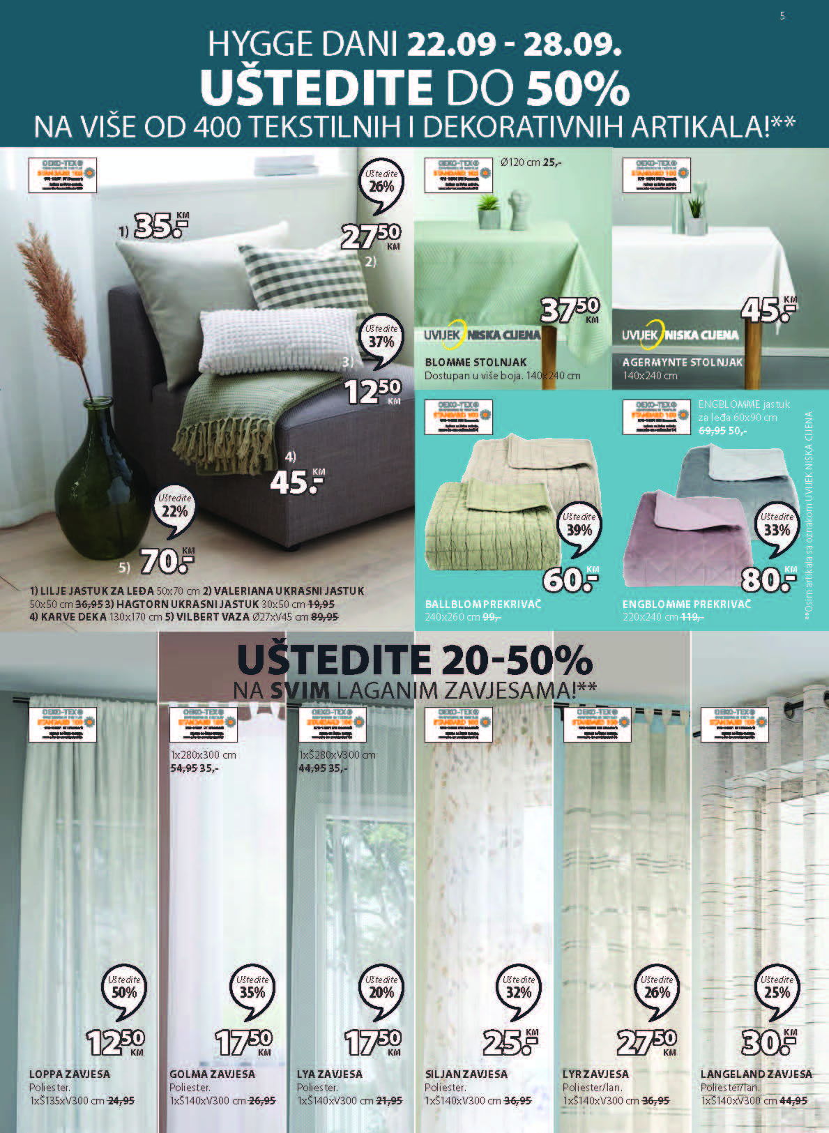 JYSK katalog SEPTEMBAR i OKTOBAR BIH ekatalozi.com snizene cijene od 22.9. do 5.10.2022. Page 06 JYSK katalog SEPTEMBAR i OKTOBAR BIH ekatalozi.com snizene cijene od 22.9. do 5.10.2022. Page 06