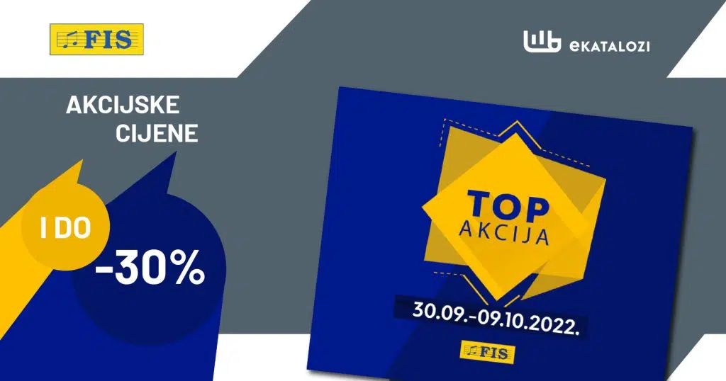 FIS Katalog TOP Akcija【SUPER Sniženje do 30%】SNIŽENE CIJENE od 30.9. do 9.10.2022.