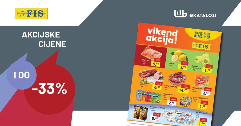 FIS Vikend akcija【Sniženje i do 33%】 SEPTEMBAR 2022 novo sniženje od 16.9. do 18.9.2022.