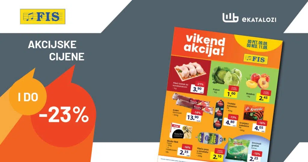 FIS Vikend akcija【Sniženje i do 23%】 FIS vikend akcija SEPTEMBAR 2022 novo sniženje od 9.9. do 11.9.2022.