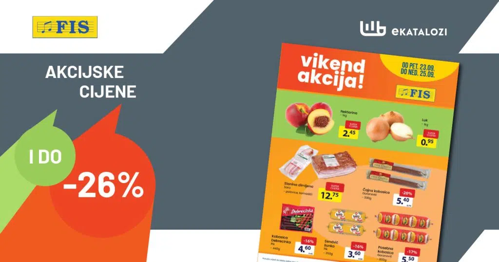 FIS Vikend akcija【Sniženje i do 26%】 SEPTEMBAR 2022 super cijene od 23.9. do 25.9.2022.