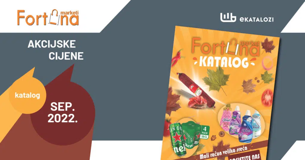 FORTUNA Marketi katalog【NOVO Sniženje】 AVGUST 2022 nova kataloška akcija od 1.8. do 31.8.2022.
