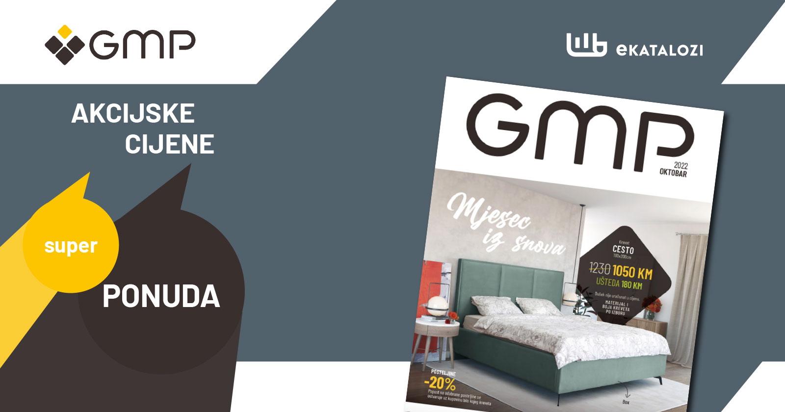 GMP katalog namjestaja OKTOBAR 2022 super snizenje od 1.10. do 31.10.2022 GMP katalog namjestaja OKTOBAR 2022 super snizenje od 1.10. do 31.10.2022
