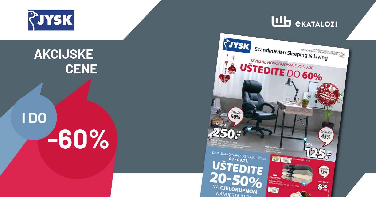 JYSK katalog BiH NOVEMBAR nova akcija od 3.11. do 16.11.2022 JYSK katalog BiH NOVEMBAR nova akcija od 3.11. do 16.11.2022
