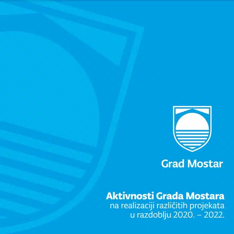 Grad Mostar izradio brošuru o realizaciji projekata