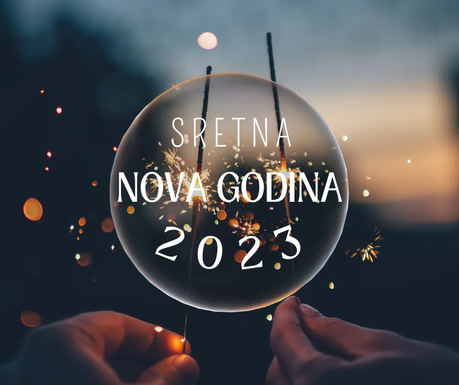 Drage Čapljinke i Čapljinci, suradnici, klijenti i partneri – sretna vam Nova 2023. godina!