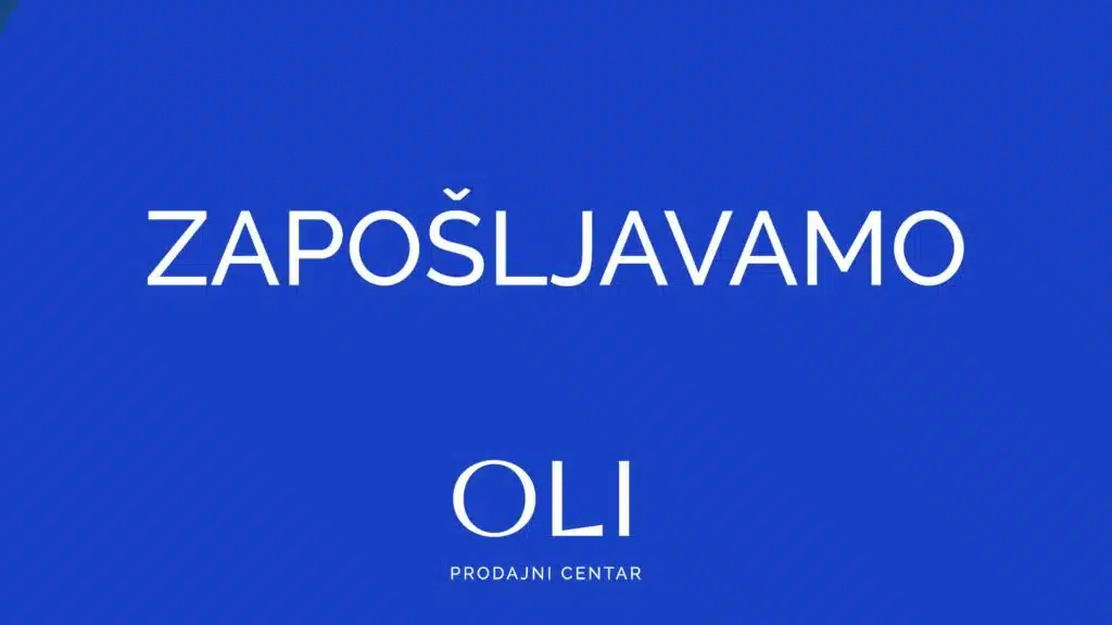 Prodajni centar OLI traži nove djelatnike
