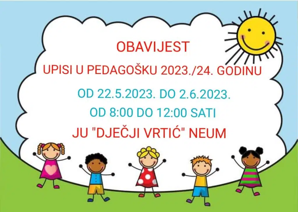 OBAVIJEST | Upis djece u JU “Dječji vrtić” Neum za pedagošku 23./24. godinu