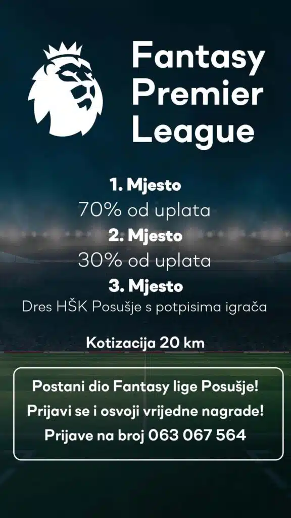 Postani dio Fantasy lige Posušje! Prijavi se i osvoji vrijedne nagrade!