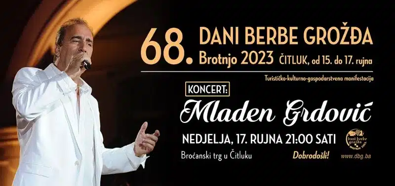 Program Dana berbe grožđa 2023.: Mladen Grdović 17. rujna u Čitluku