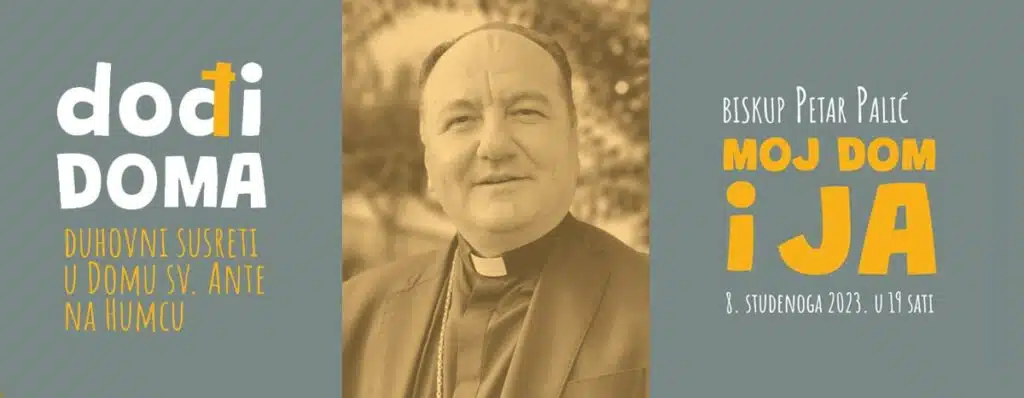 Na duhovnom susretu Dođi doma u srijedu na Humcu gost biskup mons. Petar Palić