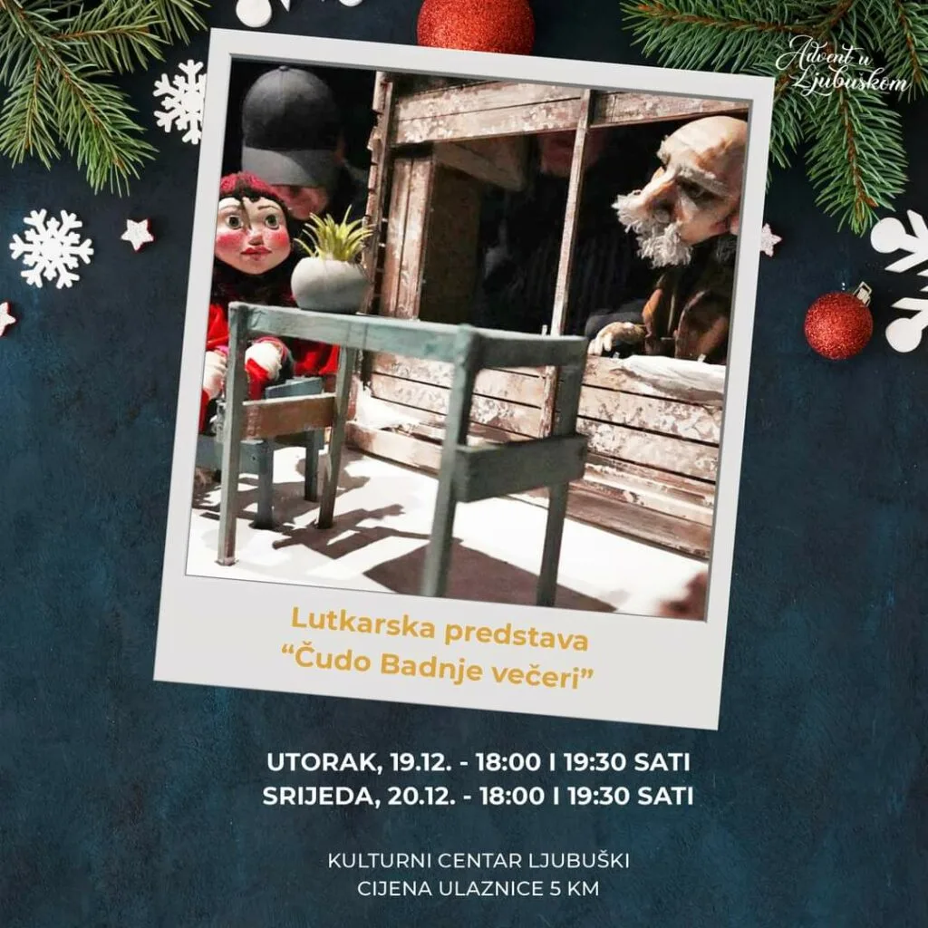 Kulturni vodič Ljubuški: Lutkarska predstava “Čudo Badnje večeri” u sklopu Adventa u Ljubuškom i Božićni koncert u srijedu na Humcu