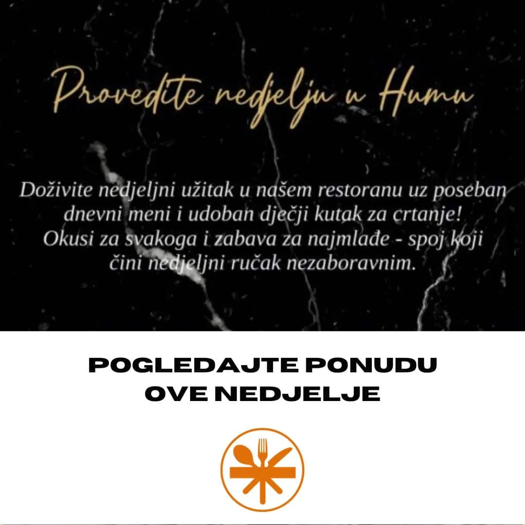 Provedite nedjelju u Humu!