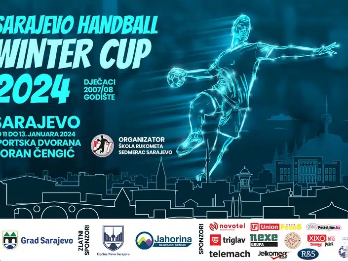 SARAJEVO HANDBALL WINTER CUP 2024: RUKOMETNI SPEKTAKL OD 11. DO 13. JANUARA