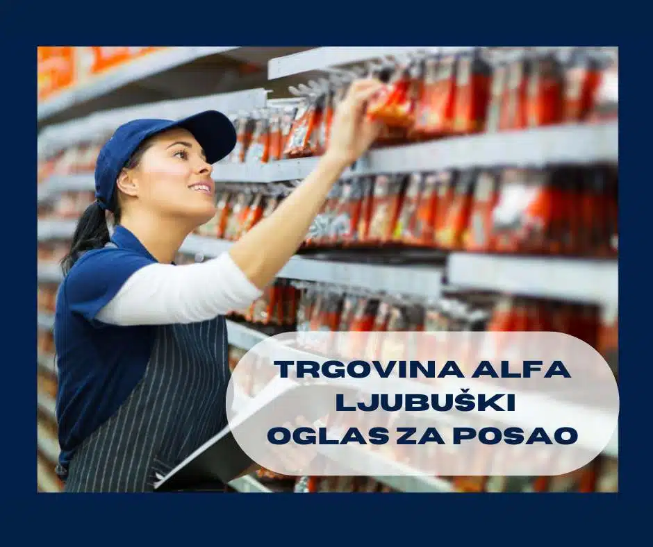 Posao u trgovini u Ljubuškom