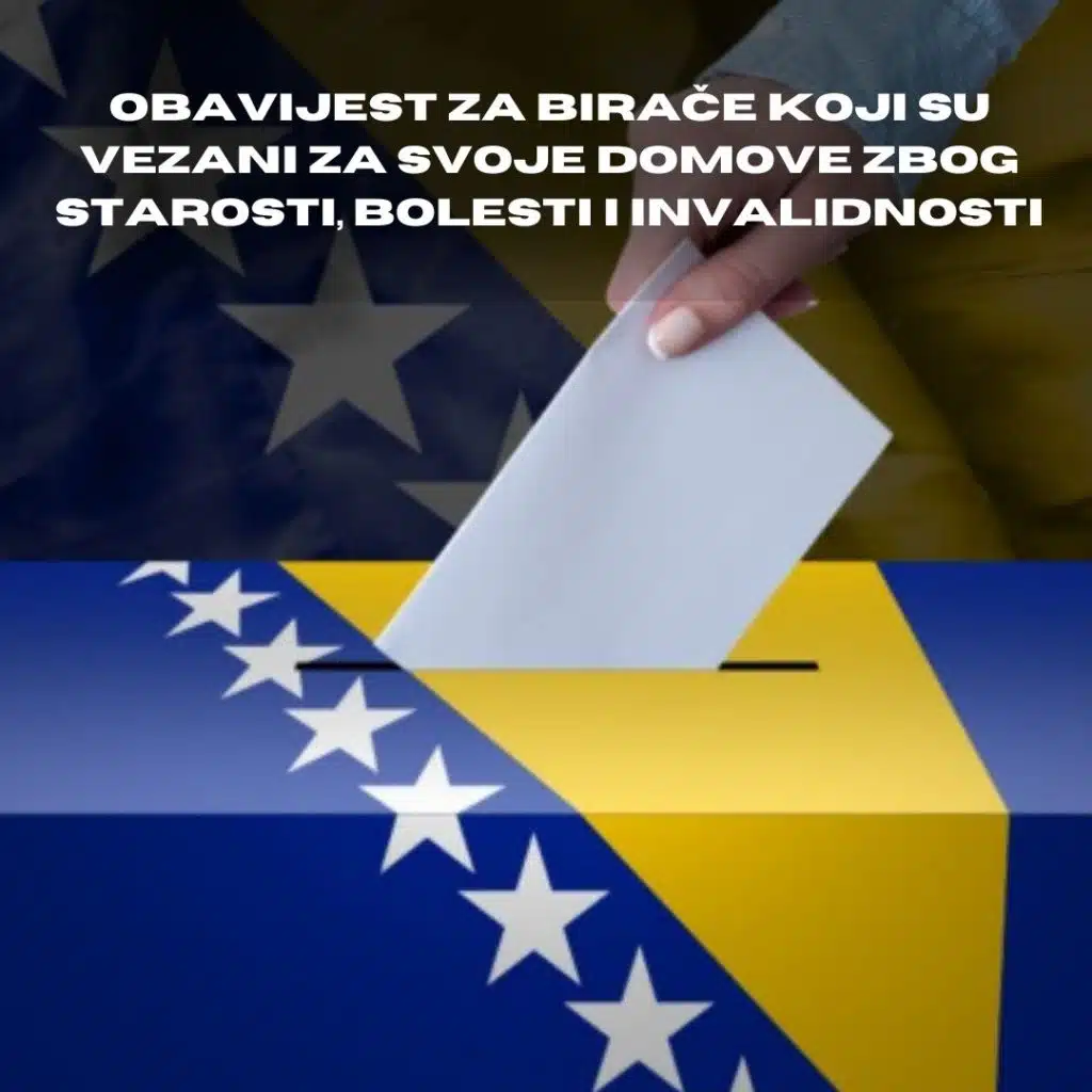 Obavijest za birače sa ograničenom mobilnošću zbog starosti, bolesti ili invaliditeta