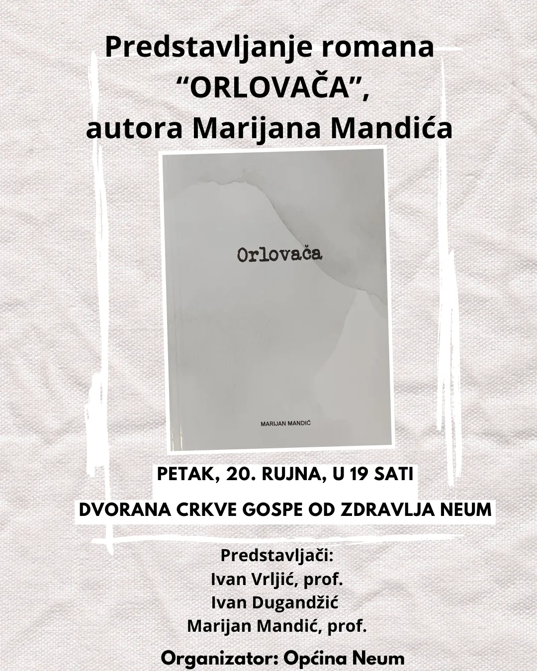 NAJAVA: Promocija romana “Orlovača” Marijana Mandića u Neumu