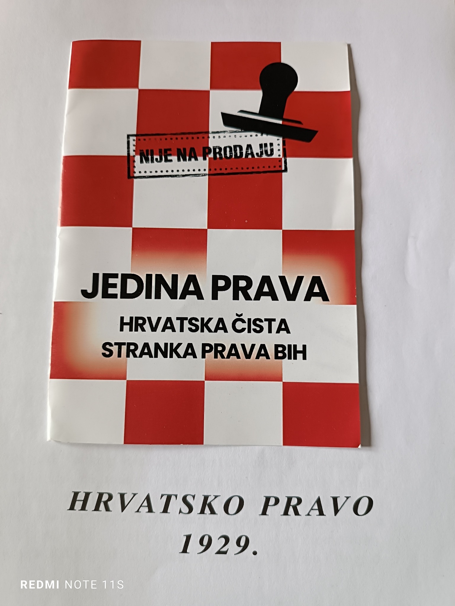 Može biti slika sljedećeg: tekst "NIJENAPRODAJU NJET NAPRODAJU JEDINA PRAVA HRVATSKA ČISTA STRANKA PRAVA B HRVATSKO PRAVO 1929. REDMI NOTE REDMINOTE11S 11S"
