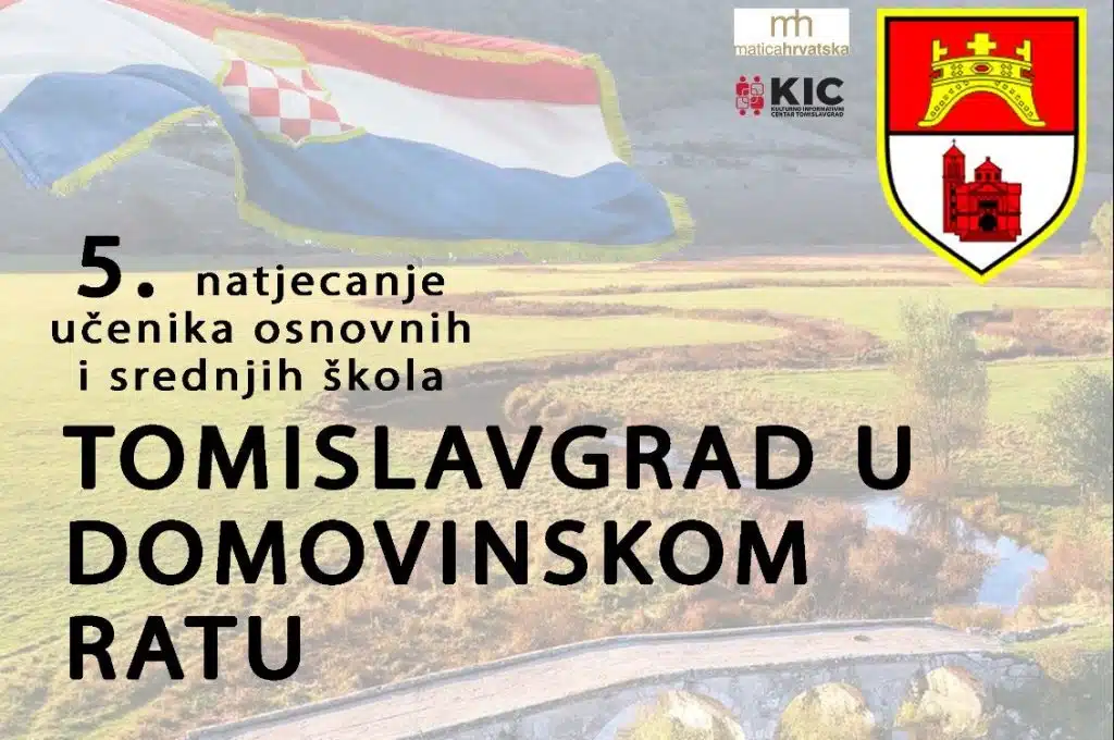 Najava: 5. natjecanje učenika osnovnih i srednjih škola “Tomislavgrad u Domovinskom ratu”