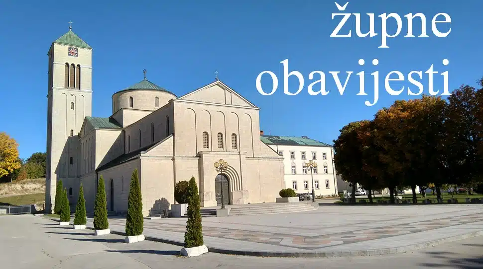 Župne obavijesti: Iduće nedjelje mlada misa fra Antonija Petrica; misa na Pomenu, misijska akcija MIVA i Obiteljski dan na Kupresu