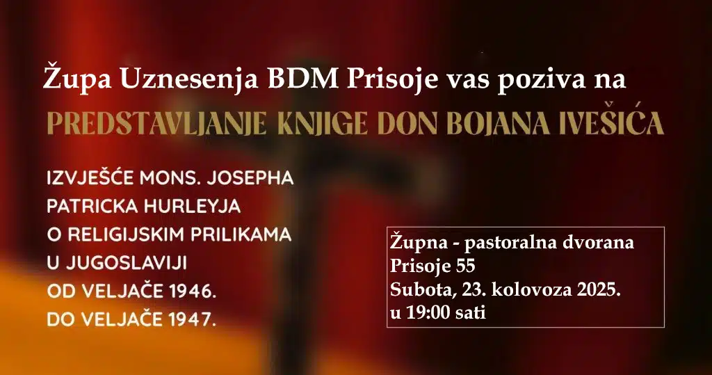 Župa Uznesenja BDM Prisoje poziva vas na predstavljanje knjige don Bojana Ivešića