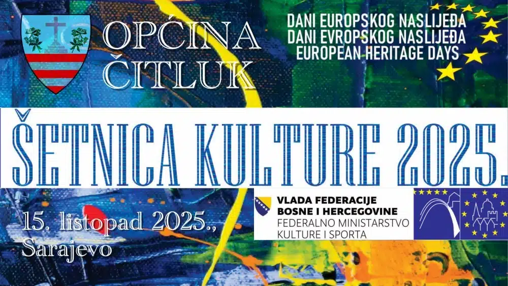 Dani europskog naslijeđa: Čitluk stiže na Šetnicu kulture u srijedu, 15. listopada 2025. godine