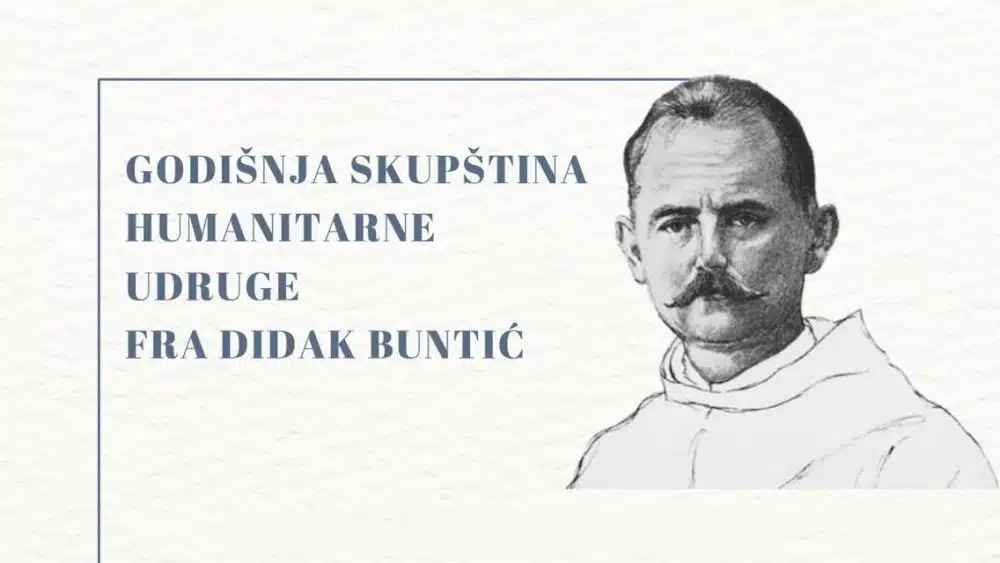 Najavljujemo: Godišnja skupština Humanitarne udruge fra Didak Buntić