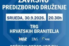 OO HDZ BIH Posušje najavljuje završno predizborno druženje